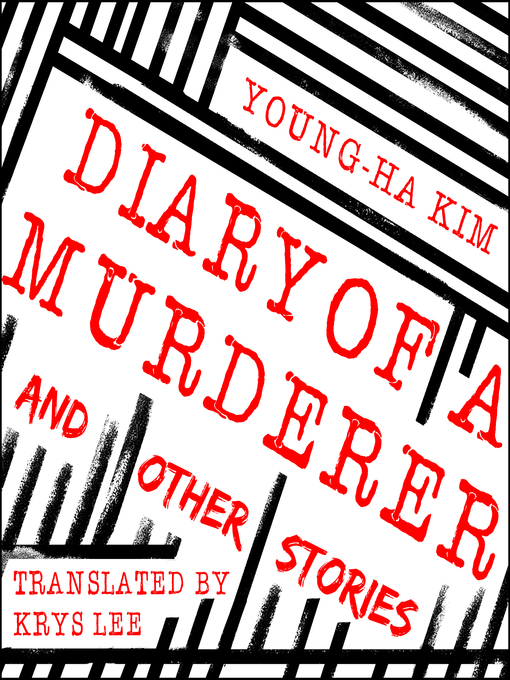 Title details for Diary of a Murderer by Young-ha Kim - Available